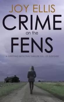 Crime on the fens by Joy Ellis