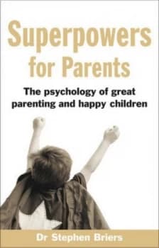 Superpowers for Parents by Stephen Briers Paperback