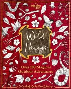 Wild things by Jo Schofield