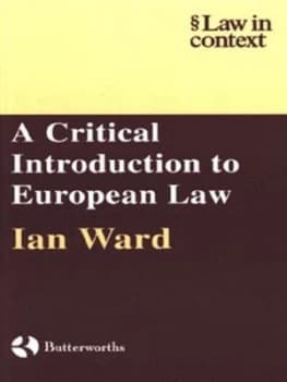A Critical Introduction to European Law by Ian Ward Book
