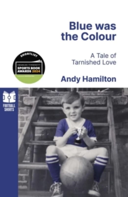 Blue was the Colour : A Tale of Tarnished Love Paperback / softback