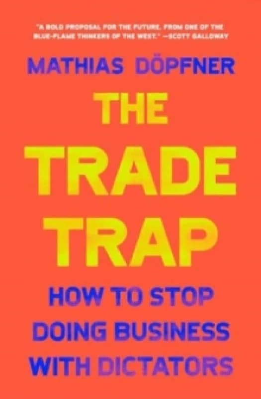 Dealings with Dictators : A CEO's Guide to Defending Democracy Paperback / softback