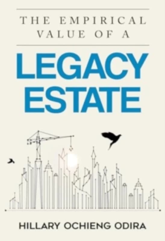 The Empirical Value of a Legacy Estate Paperback / softback