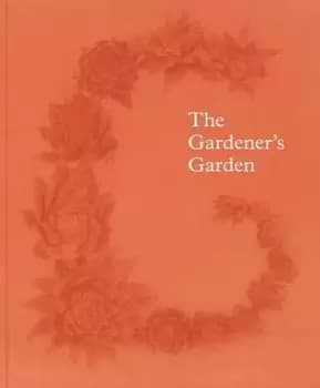 The gardeners garden by Madison Cox