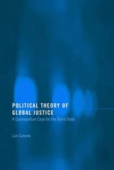 Political Theory of Global Justice by Luis Cabrera Paperback