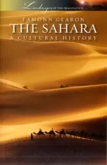 Sahara : A Cultural History