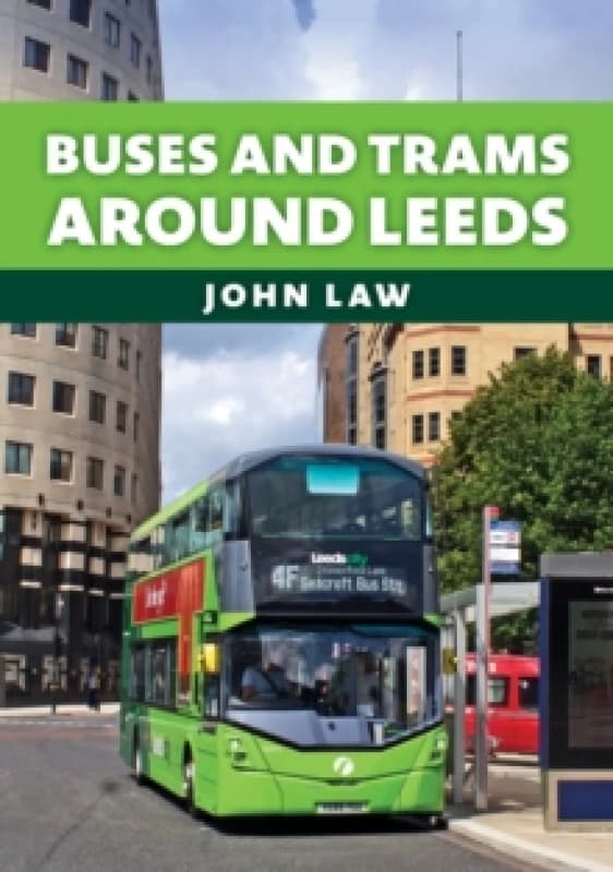 Buses and Trams Around Leeds Paperback / softback