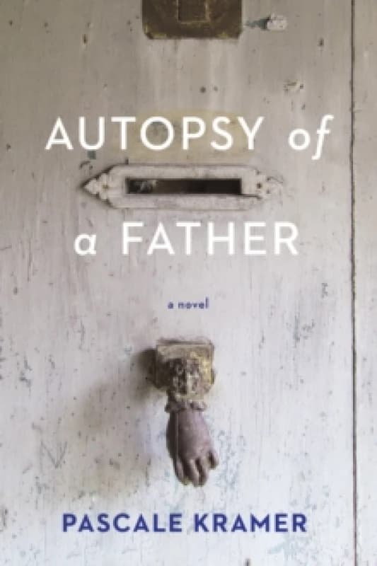Autopsy of a Father Paperback / softback