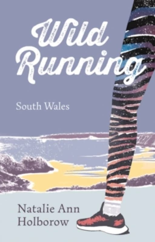 Wild Running : South Wales Paperback / softback