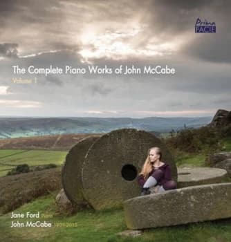 Jane Ford The Complete Piano Works of John McCabe - Volume 1 by John McCabe CD Album
