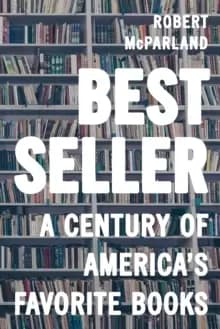 Bestseller : A Century of America's Favorite Books
