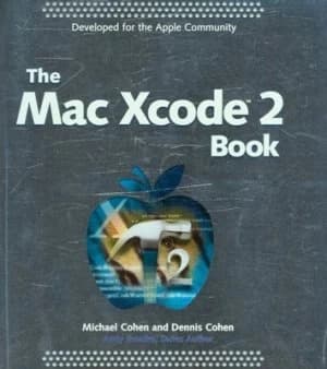 The Mac Xcode 2 Book by Michael E. Cohen Paperback