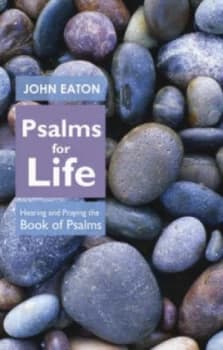 Psalms for Life by John Eaton Paperback