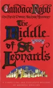 The Riddle Of St Leonards by Candace Robb