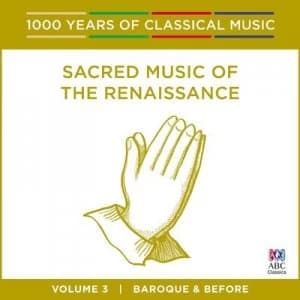Sacred Music of the Renaissance Baroque and Before - Volume 3 by Various Composers CD Album
