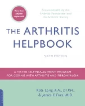 arthritis helpbook a tested self management program for coping with arthrit
