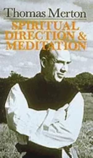 thomas merton spiritual direction and meditation