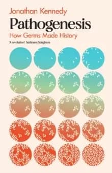 Pathogenesis : How germs made history