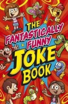 The fantastically funny knock knock joke book by Lisa Regan