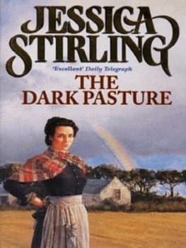 The Dark Pasture by Jessica Stirling Paperback