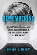remembering what 50 years of research with famous amnesia patient h m can t