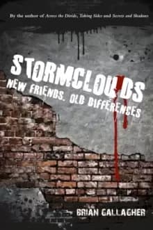Stormclouds : New Friends. Old Differences.
