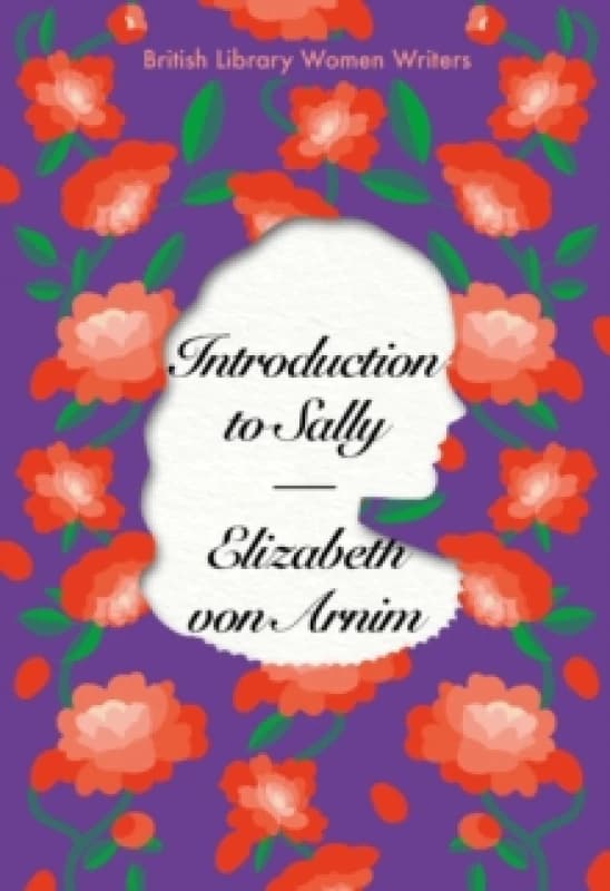 Introduction to Sally. Paperback. By Elizabeth Von Arnim Books