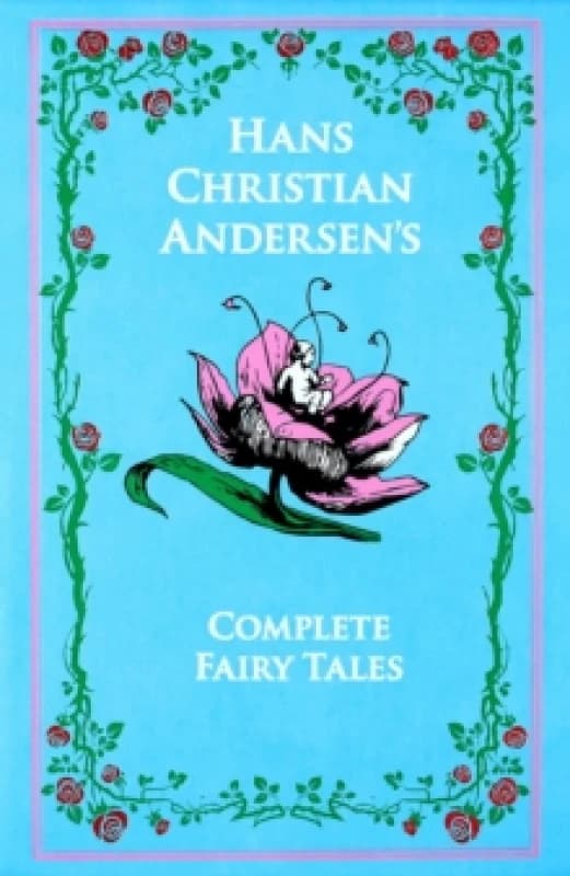Hans Christian Andersen's Complete Fairy Tales Hardback