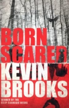 Born Scared by Kevin Brooks Paperback