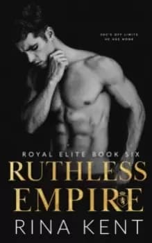 Ruthless Empire : A Dark Enemies to Lovers Romance