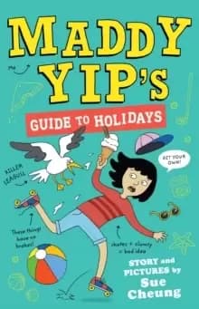 Maddy Yip's Guide to Holidays