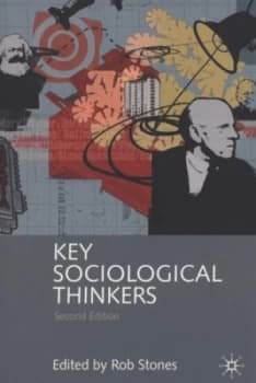 Key Sociological Thinkers by Rob Stones Paperback