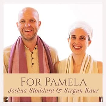 Joshua Stoddard & Sirgun Kaur - For Pamela CD