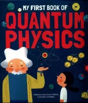 My first book of quantum physics by Sheddad Kaid-Salah Ferrn
