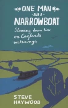 One Man and a Narrowboat by Steve Haywood Paperback