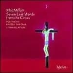 James MacMillan - Seven Last Words From The Cross (Layton, Polyphony) (Music CD)