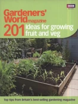 201 Ideas for Growing Fruit and Veg Paperback