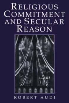 Religious Commitment and Secular Reason by Robert Audi Paperback