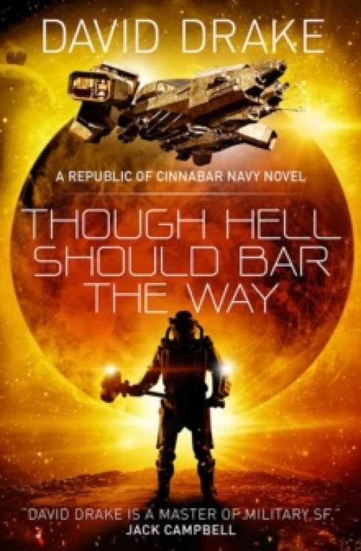 Though Hell Should Bar the Way (The Republic of Cinnabar Navy series #12) Paperback / softback
