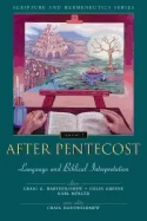 after pentecost language and biblical interpretation vol 2