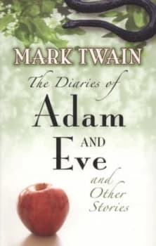 The Diaries of Adam and Eve and Other Stories by Mark Twain Paperback
