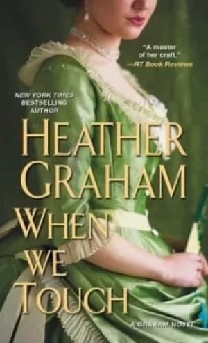When we touch by Heather Graham