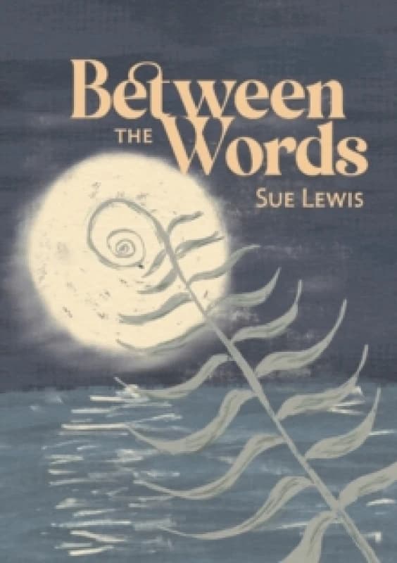 Between the Words Paperback / softback