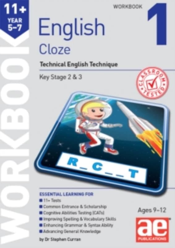 11+ English Year 5-7 Cloze Workbook 1 : Technical English Technique Paperback / softback