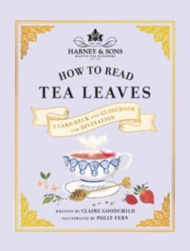 Harney & Sons How to Read Tea Leaves : A Card Deck and Guidebook for Divination Cards