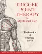 trigger point therapy for myofascial pain the practice of informed touch