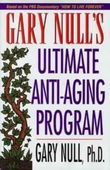 Gary Nulls Ultimate Anti-Aging Program by Gary Null Hardback