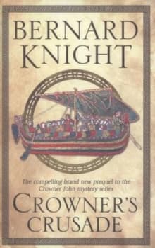 Crowners Crusade by Bernard Knight Hardback