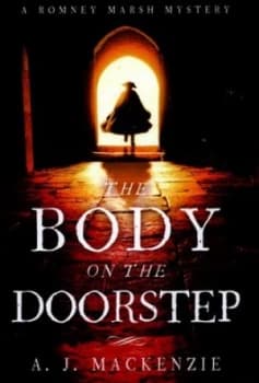 The Body on the Doorstep by A. J Mackenzie Hardback