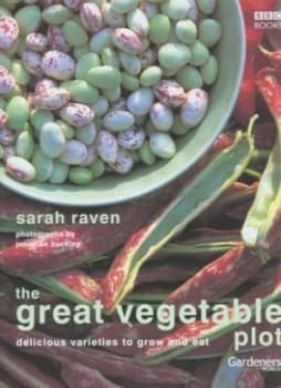 The Great Vegetable Plot by Sarah Raven Hardback